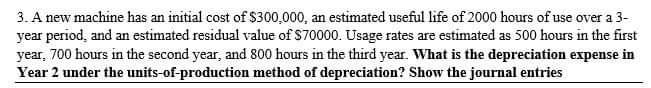 solved-3-a-new-machine-has-an-initial-cost-of-300-000-an-chegg