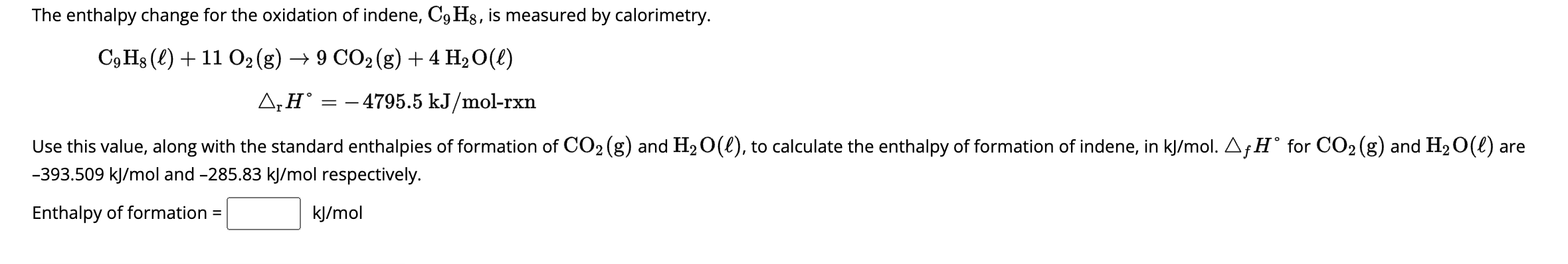 Solved The enthalpy change for the oxidation of indene, | Chegg.com