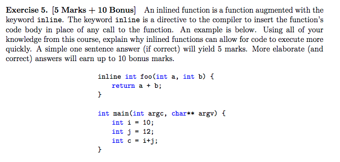 Solved Exercise 5. [5 Marks 10 Bonus] An inlined function is | Chegg.com