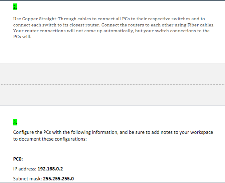 Use Copper Straight-Through cables to connect all PCs to their respective switches and to connect each switch to its closest