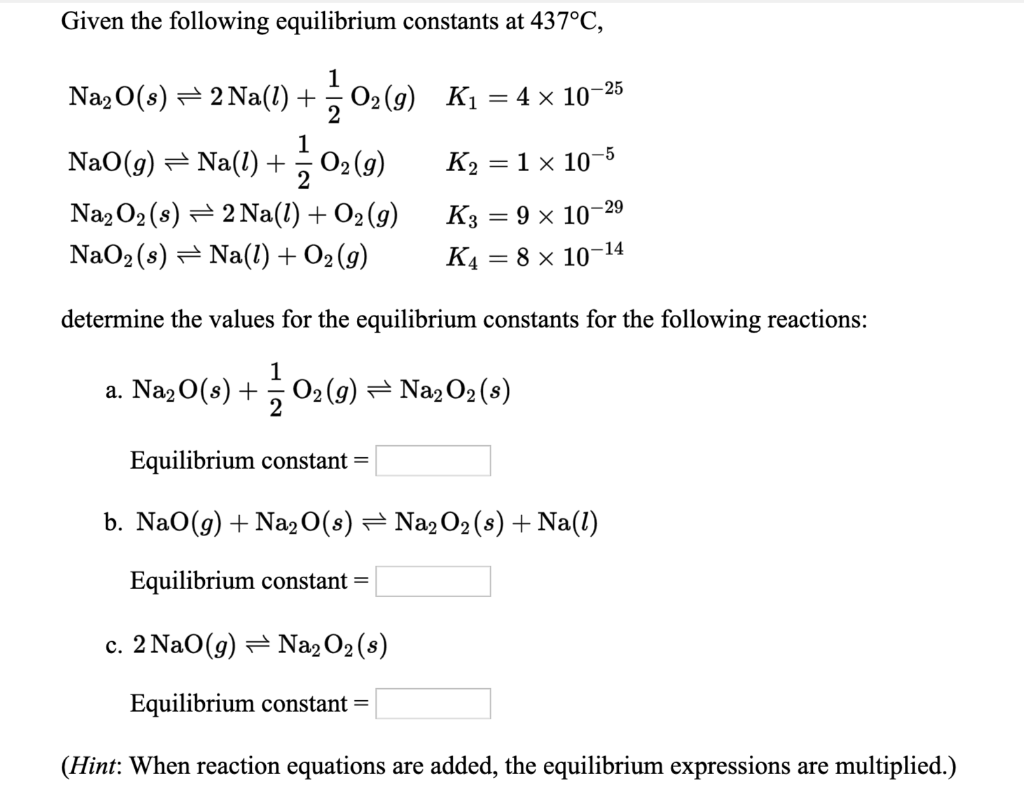 Solved Given the following equilibrium constants at 437°C, 1 | Chegg.com