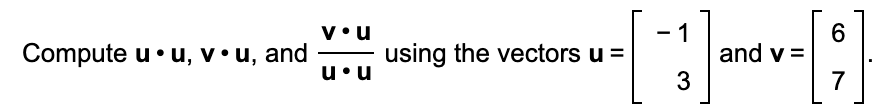 Solved 1 6 vou Compute u.u, you, and using the vectors u = | Chegg.com