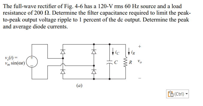 Solved The full-wave rectifier of Fig. 4-6 has a 120−V rms | Chegg.com
