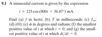 Solved 9.1 A sinusoidal current is given by the expression | Chegg.com