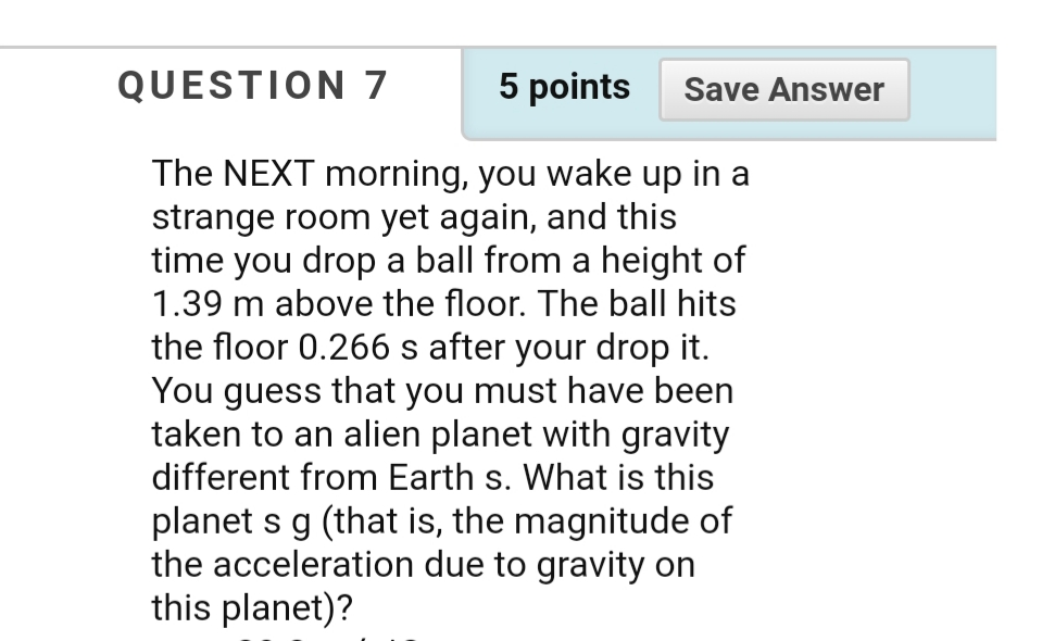 Solved QUESTION 7 5 points Save Answer The NEXT morning, you | Chegg.com
