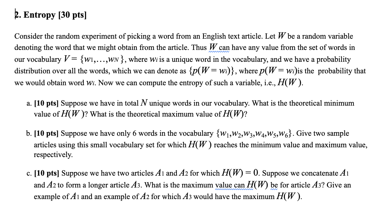Solved . Entropy [30 pts] Consider the random experiment of | Chegg.com