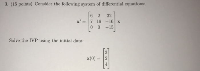 Solved 3. (15 points) Consider the following system of | Chegg.com