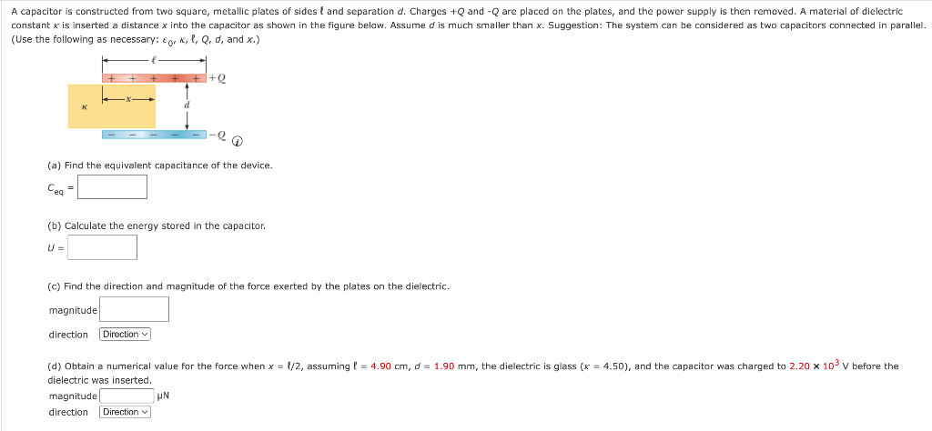 capacitor is constructed from two square, metallic plates of sides \( \mathrm{l} \) and separation \( d \). Charges \( +Q \)