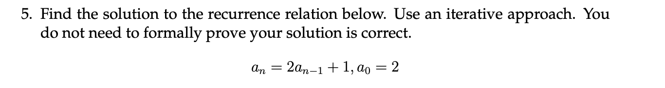 Solved 5. Find the solution to the recurrence relation | Chegg.com