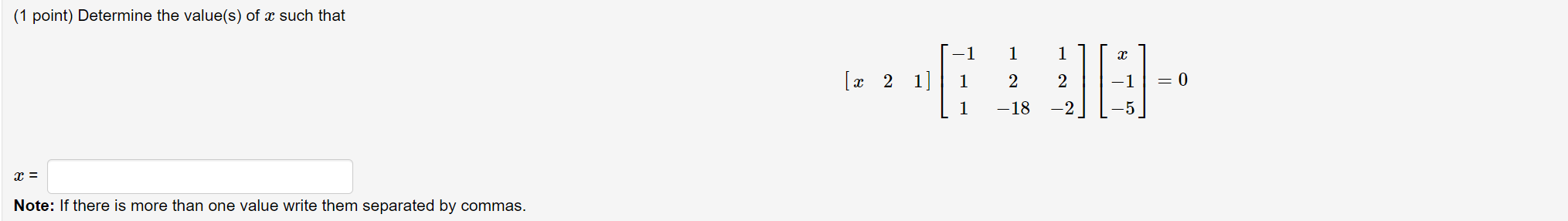 Solved (1 point) Determine the value(s) of x such that 1 1 1 | Chegg.com