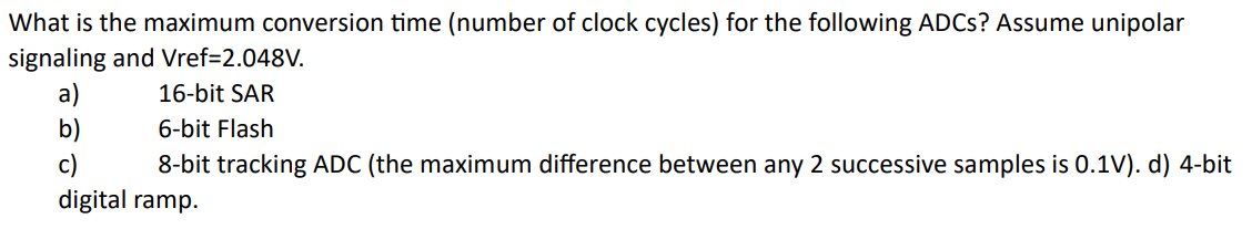 Solved What is the maximum conversion time (number of clock | Chegg.com