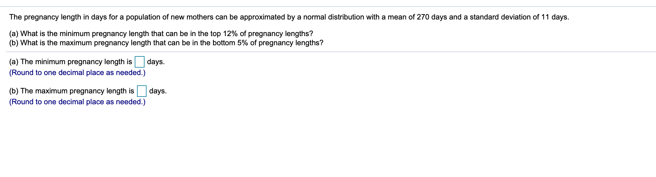 Solved The pregnancy length in days for a population of new | Chegg.com