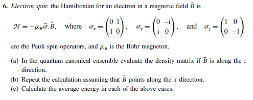 Solved 6. Electron spin: the Hamiltonian for an electron in | Chegg.com