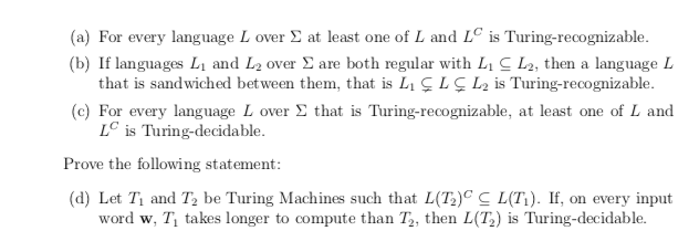 Solved 4 Question 4 Turing Decidability Versus Turing Re Chegg Com