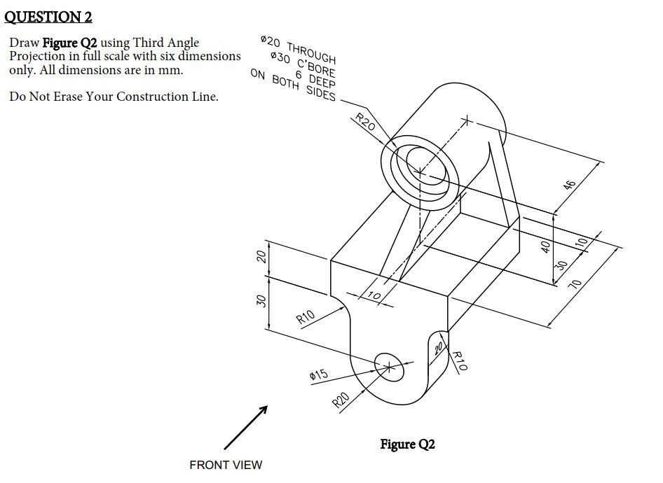 Solved QUESTION 2 Draw Figure Q2 using Third Angle | Chegg.com