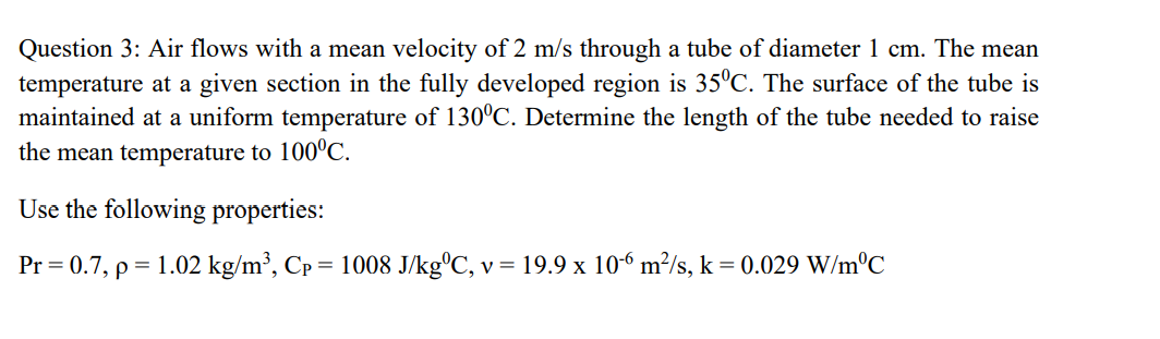 Solved Question 3: Air flows with a mean velocity of 2 m/s | Chegg.com