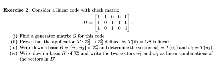 Solved Exercise 2 Consider A Linear Code With Check Matr Chegg Com