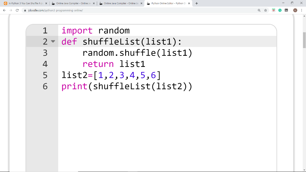 Solved Python 3 Shuffle List Using Randomshuffle Yourlist Write Function Without Using Randomshu Q