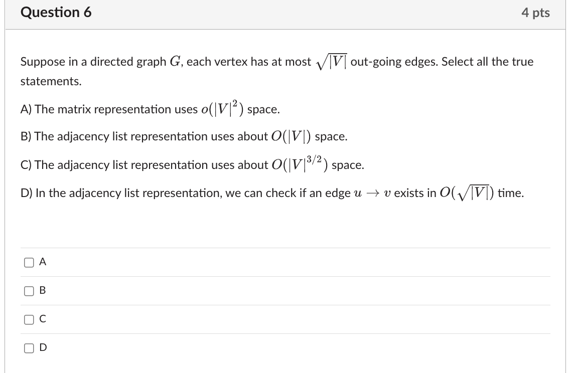 Solved Suppose in a directed graph G, each vertex has at | Chegg.com