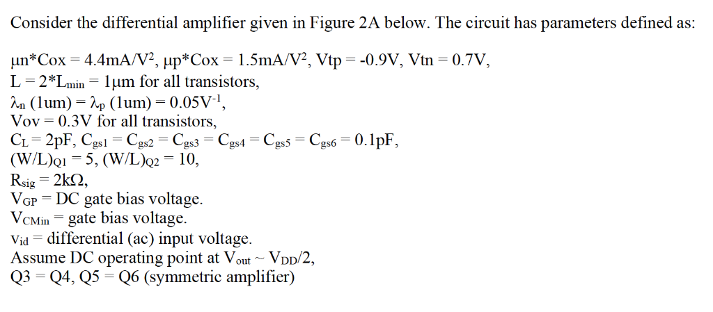 Solved Consider the differential amplifier given in Figure 2 | Chegg.com