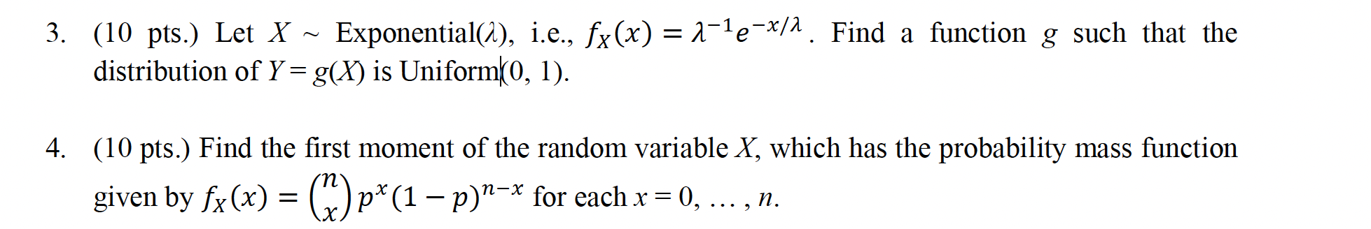 Solved distribution of Y=g(X) is Uniform(0,1). 4. (10 pts.) | Chegg.com