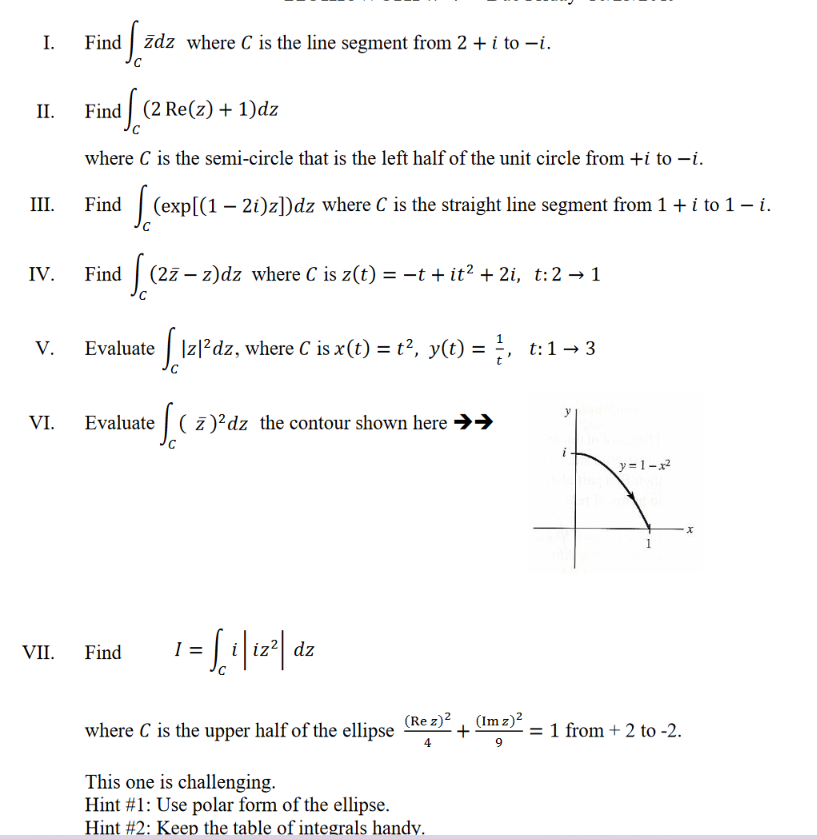 Solved I. Find zdz where C is the line segment from 2 + i to | Chegg.com