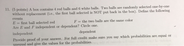 Solved 11. (5 points) A box contains 4 red balls and 6 white | Chegg.com