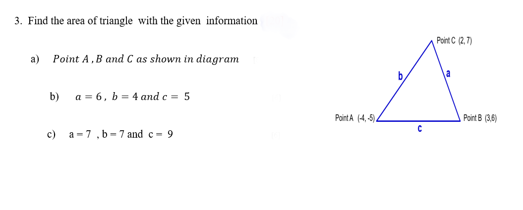 Solved 3. Find the area of triangle with the given | Chegg.com