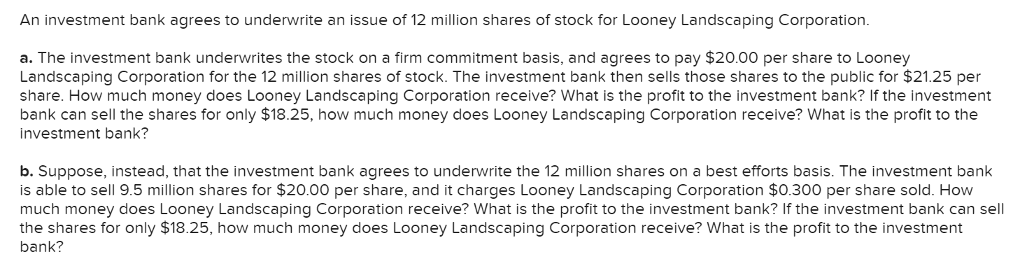 Solved An investment bank agrees to underwrite an issue of | Chegg.com