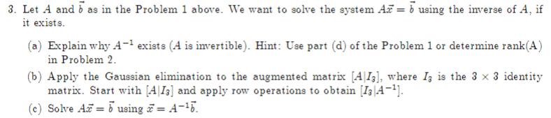 Solved -6 -31 3. Let A and b as in the Problem 1 above. We | Chegg.com