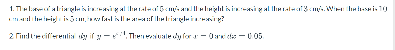 Solved 1. The base of a triangle is increasing at the rate | Chegg.com