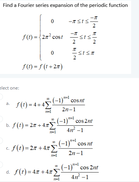 Solved Find A Fourier Series Expansion Of The Periodic Fu Chegg Com