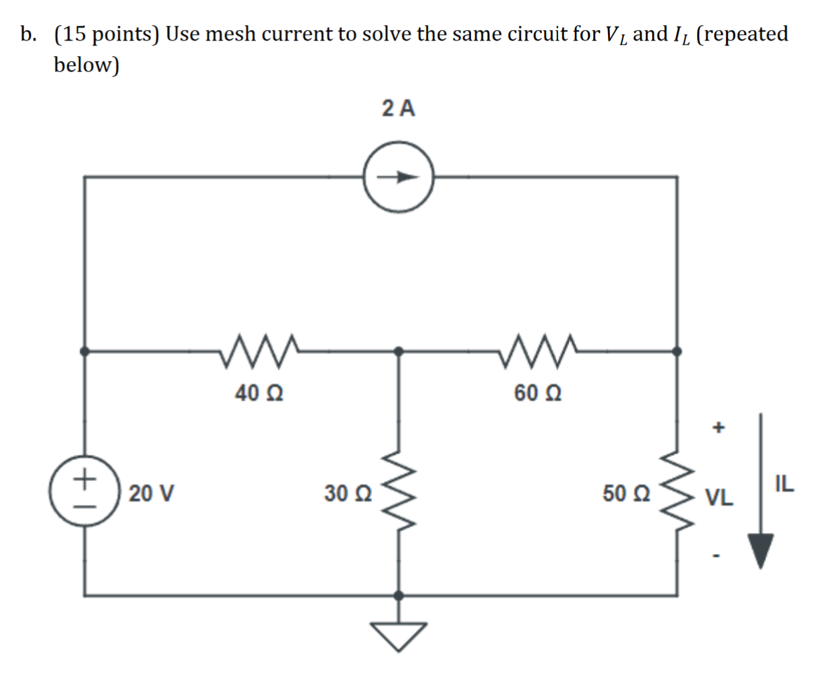 Solved B. (15 Points) Use Mesh Current To Solve The Same | Chegg.com