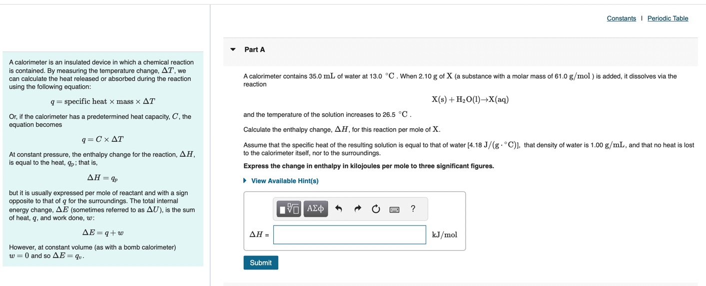 Solved A calorimeter is an insulated device in which a