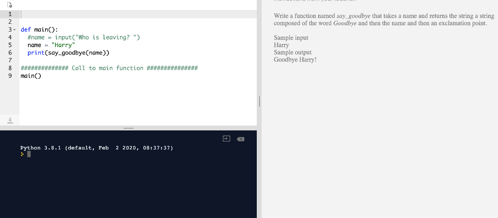 Solved + WNE Write a function named say goodbye that takes a | Chegg.com