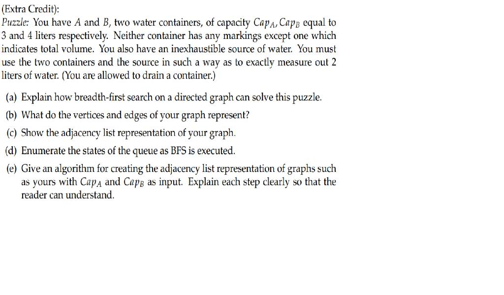 Solved (Extra Credit): Puzzle: You have A and B, two water | Chegg.com