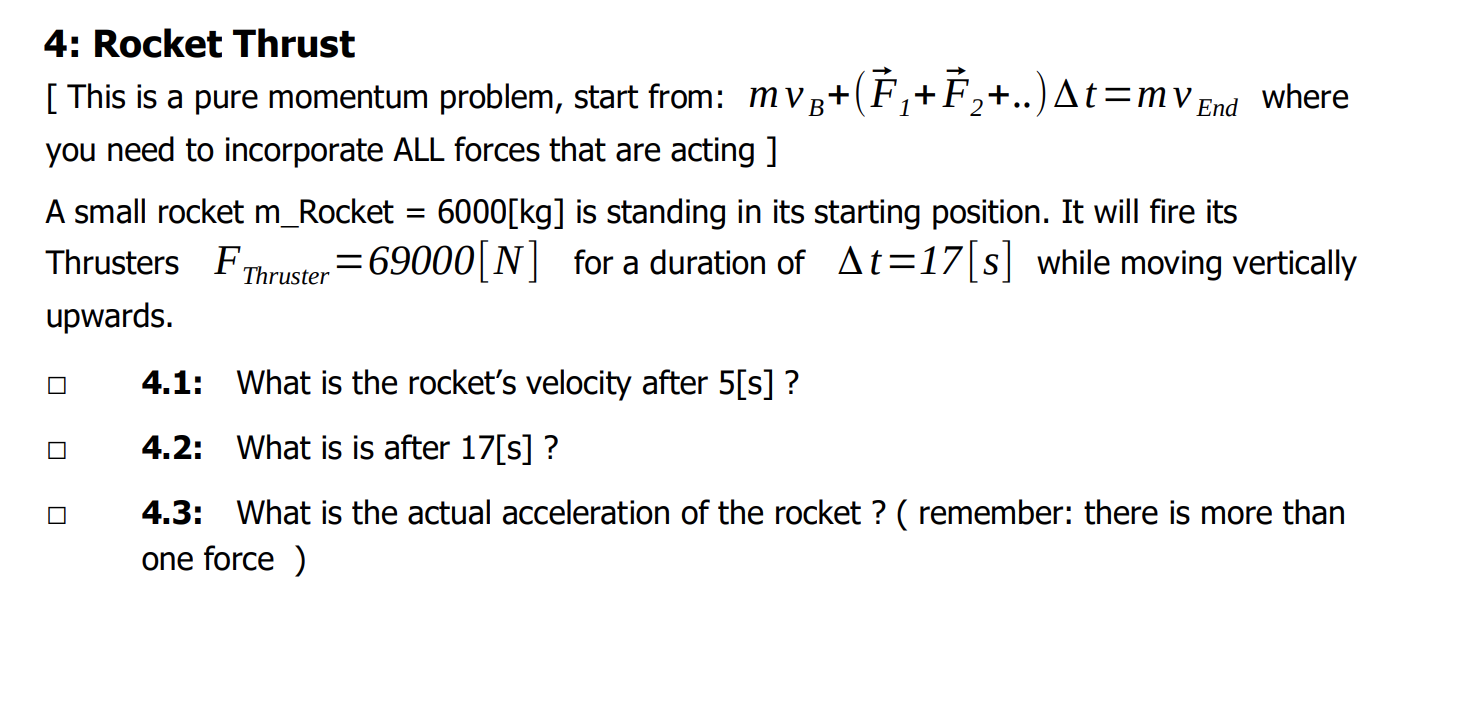 Solved 4: Rocket Thrust [ This is a pure momentum problem, | Chegg.com