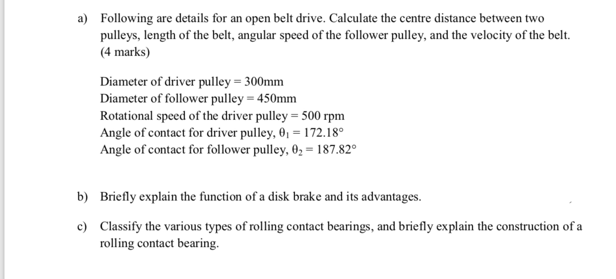 Solved A Following Are Details For An Open Belt Drive Chegg Solved A Following Are Details For An Open Belt Drive Chegg