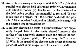 Solved 37. An electron moving with a speed of 4.86 X 10 m/s | Chegg.com
