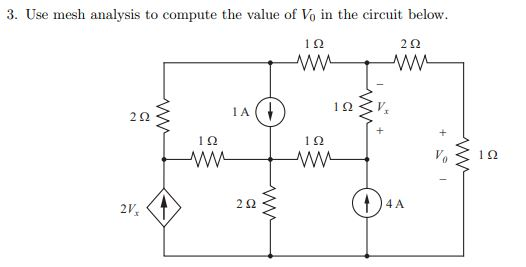 Solved 3. Use mesh analysis to compute the value of V, in | Chegg.com