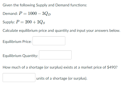 Solved Given the following Supply and Demand functions: | Chegg.com