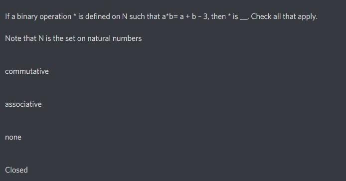 Solved If A Binary Operation * Is Defined On N Such That | Chegg.com