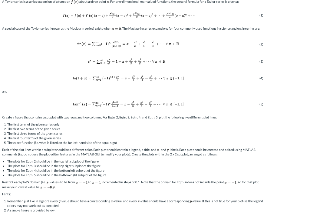 Solved A Taylor Series Is A Series Expansion Of A Function Chegg Com