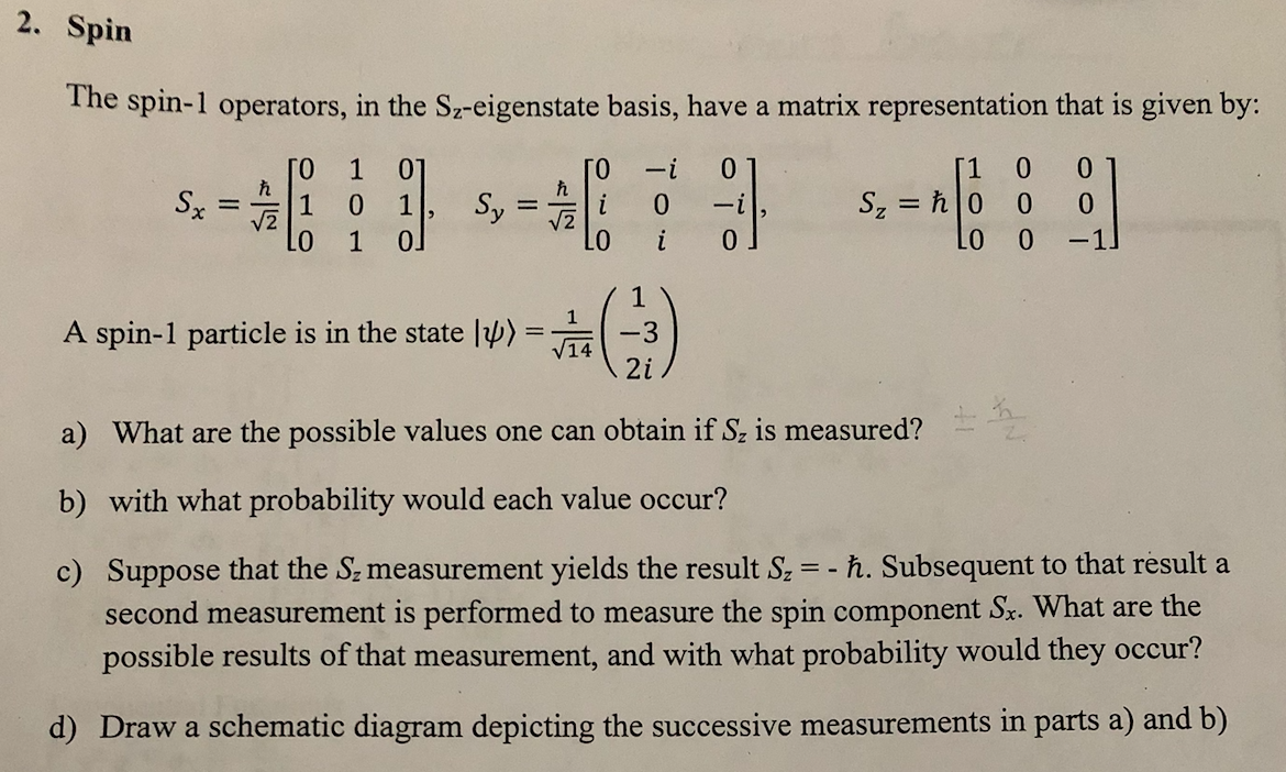 Solved 2. Spin The Spin-1 Operators, In The Sz-eigenstate | Chegg.com