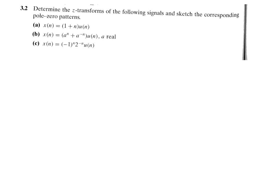 Solved 3 2 Determine The Z Transforms Of The Following