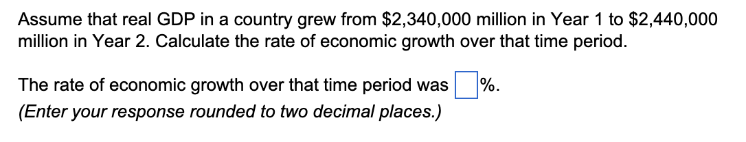 Solved Assume That Real GDP In A Country Grew From | Chegg.com