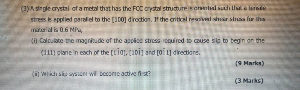 Solved (3) A single crystal of a metal that has the FCC | Chegg.com