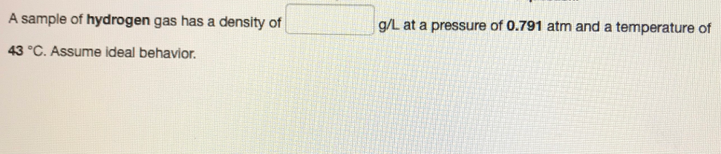 Solved A sample of hydrogen gas has a density of g/L at a | Chegg.com