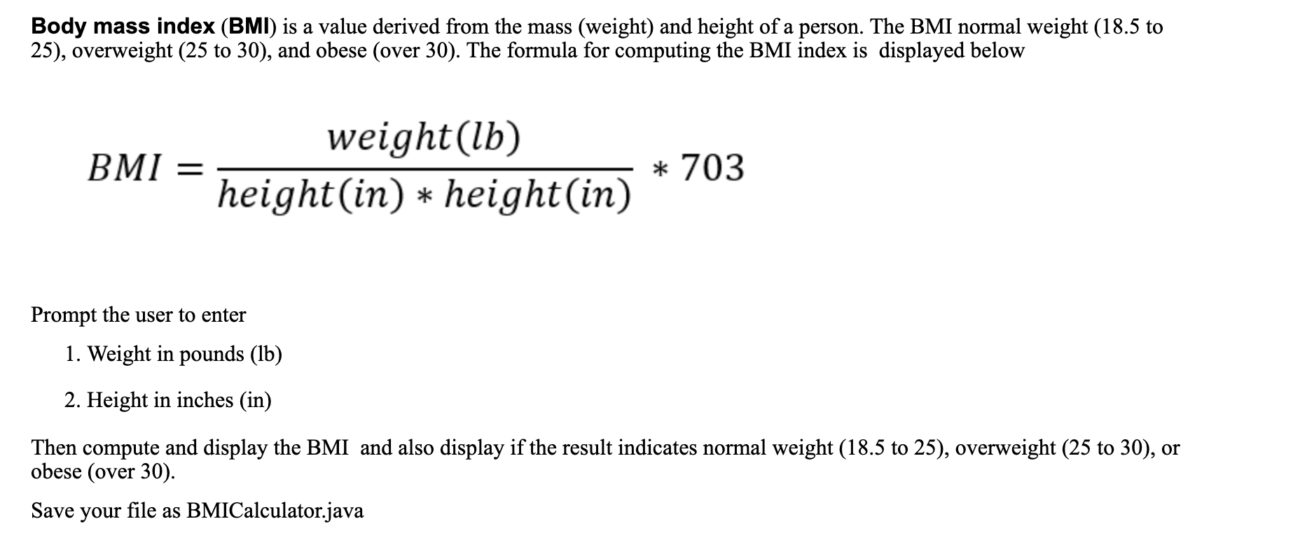 solved-a-body-mass-index-bmi-is-a-value-derived-from-the-chegg