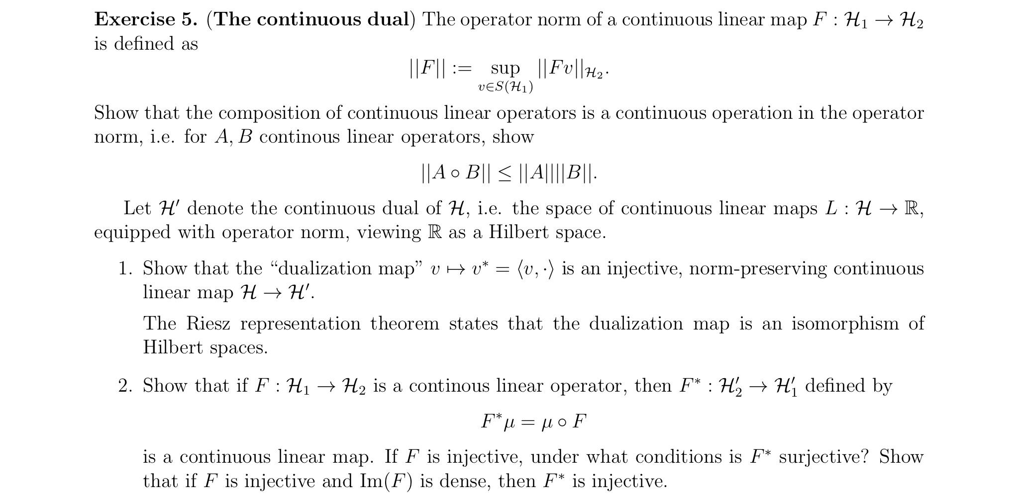 Solved = Exercise 5. (The continuous dual) The operator norm